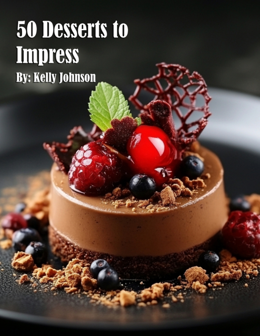 50 Desserts to Impress