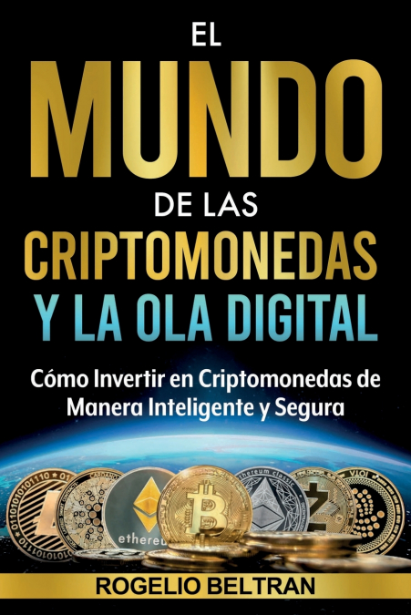 EL MUNDO DE LAS CRIPTOMONEDAS Y LA OLA DIGITAL
