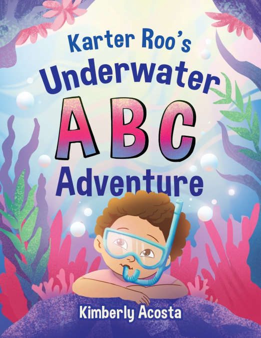 Karter Roo’s Underwater ABC Adventure
