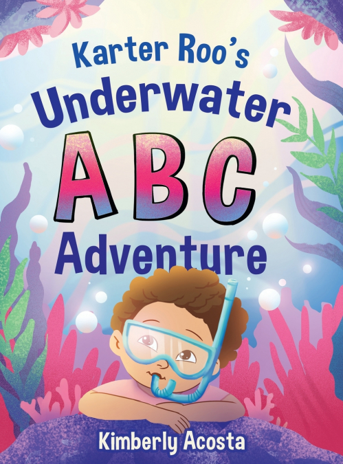Karter Roo’s Underwater ABC Adventure