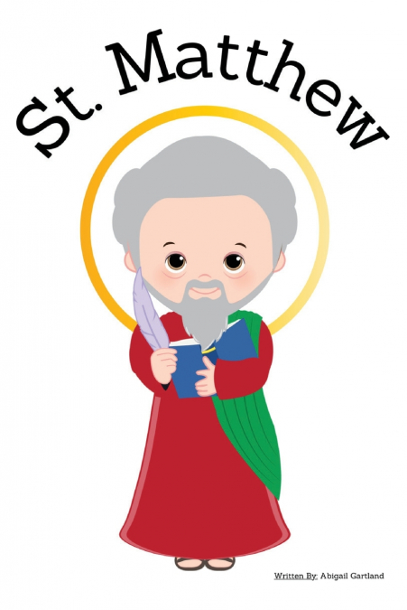 St. Matthew the Gospel Writer - Children’s Christian Book - Lives of the Saints