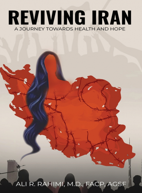 Reviving Iran, A Journey Towards Health and Hope