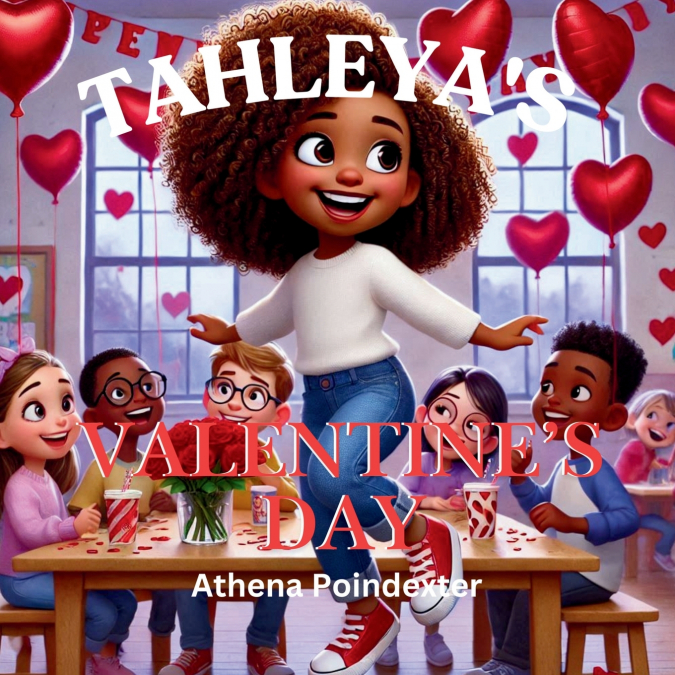 Tahleya’s Valentine’s Day
