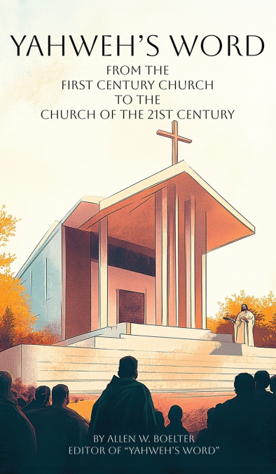 YAHWEH’S WORD From the First Century Church