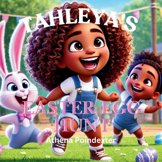 Tahleya’s Easter Egg Hunt