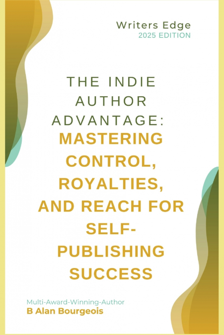 The Indie Author Advantage