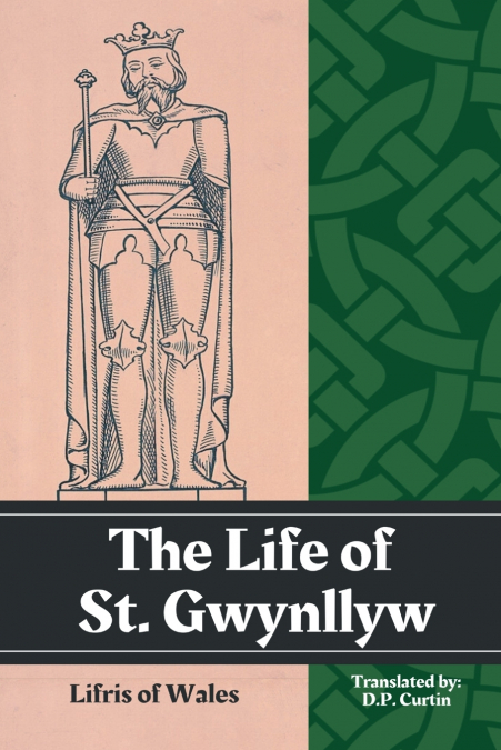 The Life of St. Gwynllyw