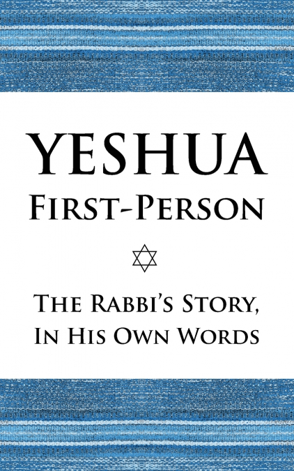 Yeshua First-Person
