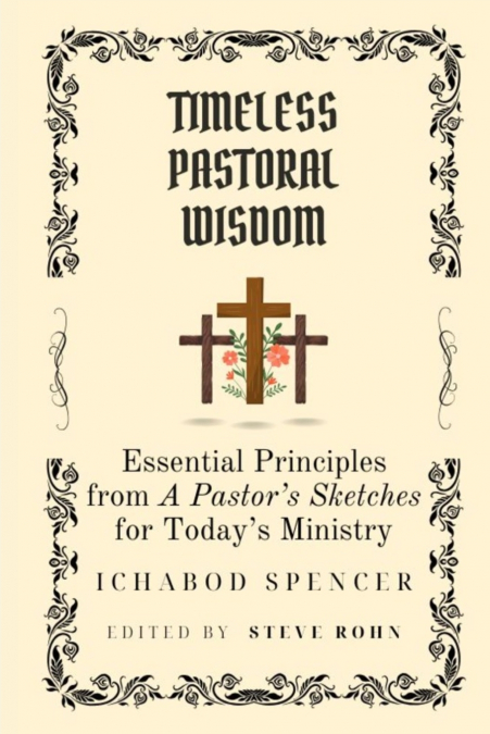 Timeless Pastoral Wisdom
