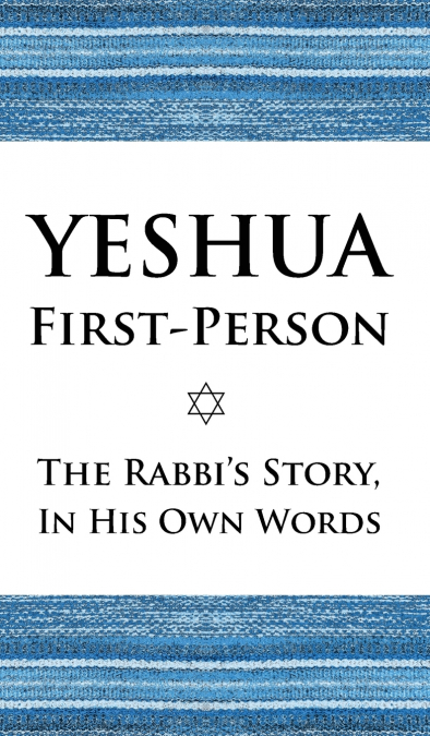 Yeshua First-Person