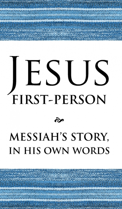 Jesus First-Person