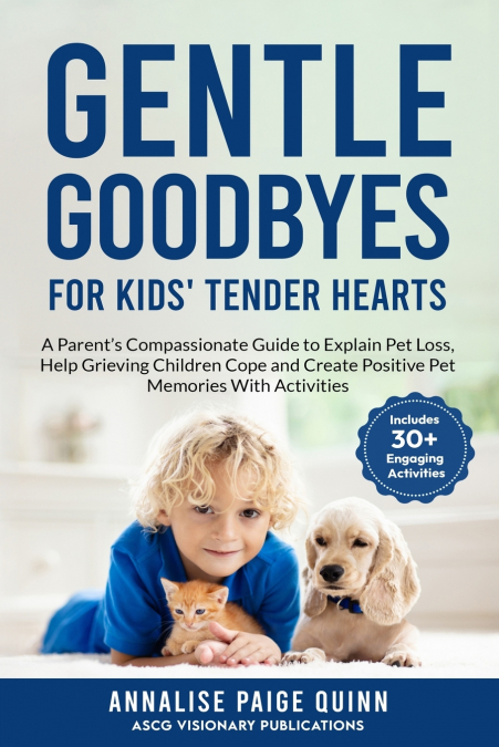 Gentle Goodbyes For Kids’ Tender Hearts