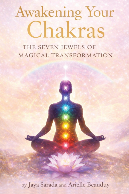Awakening Your  Chakras