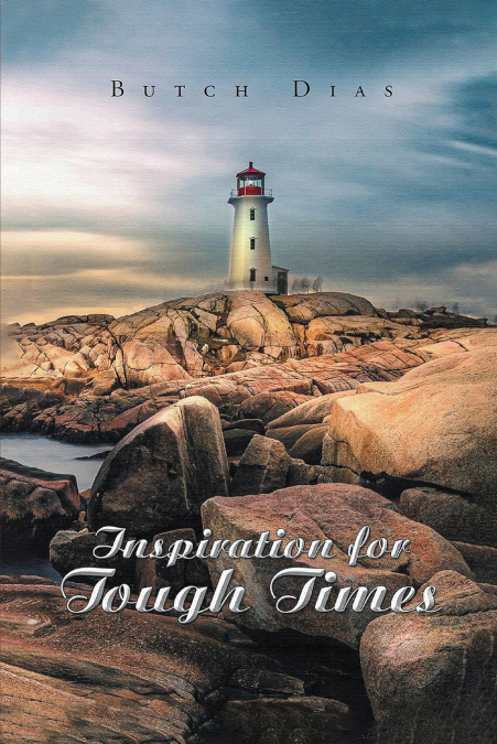 Inspiration for Tough Times