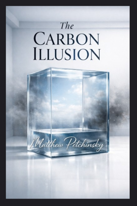 The Carbon Illusion