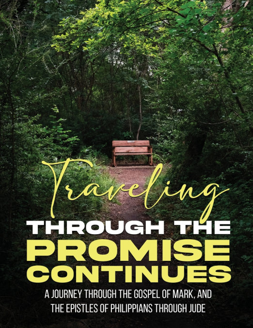 Traveling Through The Promise Continues