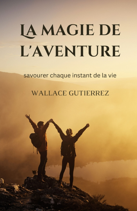 La magie de l’aventure