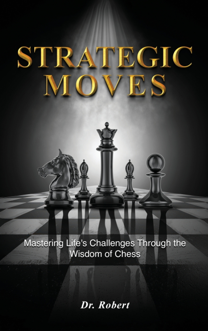 Strategic Moves