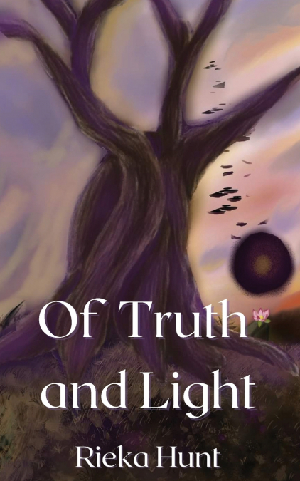 Of Truth and Light