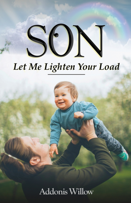 Son, Let Me Lighten Your Load