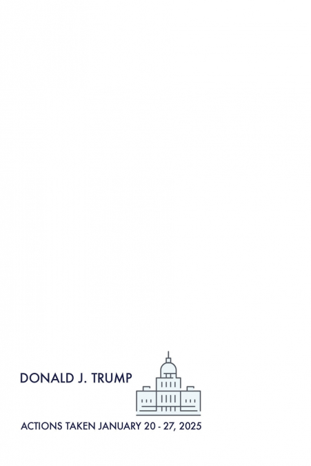 Trump’s First Week Actions