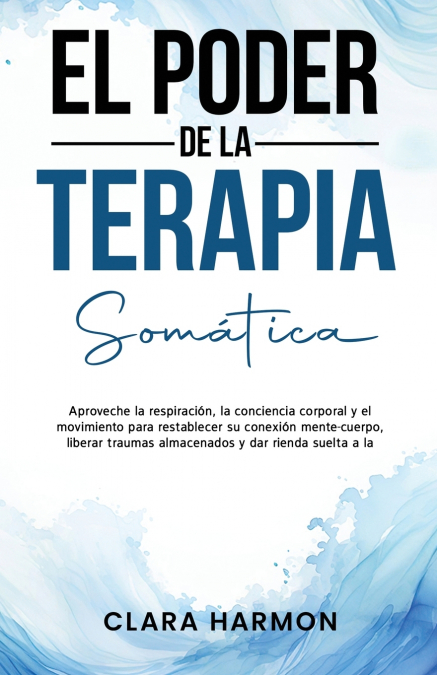 EL PODER DE LA TERAPIA SOMÁTICA