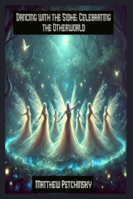 Dancing with the Sidhe
