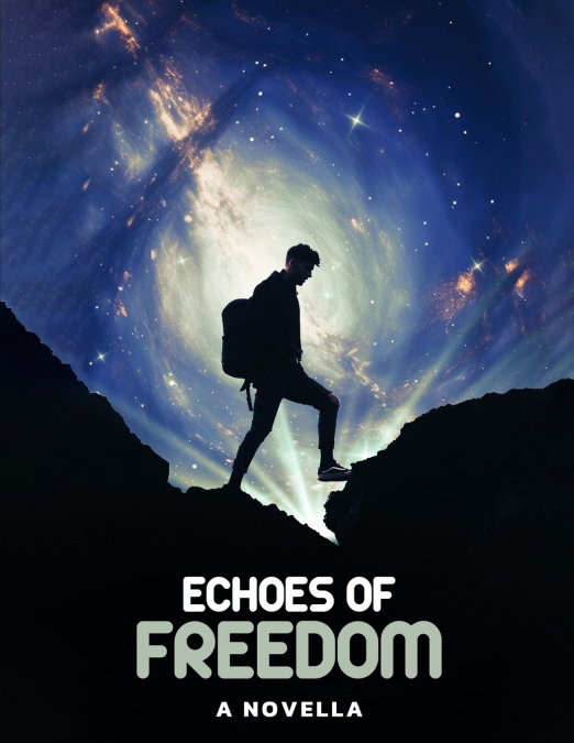 Echoes of Freedom