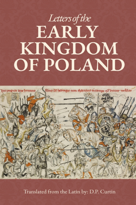 Letters of the Early Kingdom of Poland