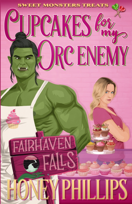 Cupcakes for My Orc Enemy