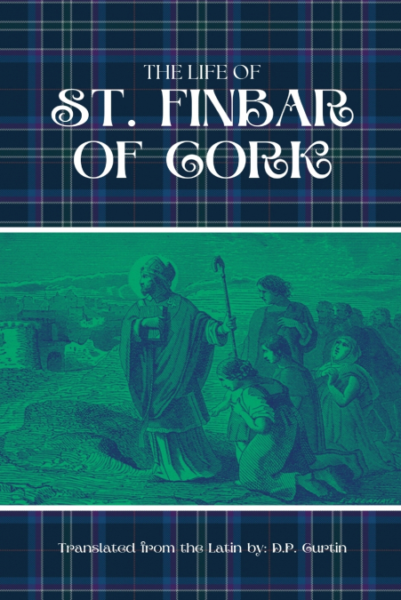 The Life of St. Finbar of Cork
