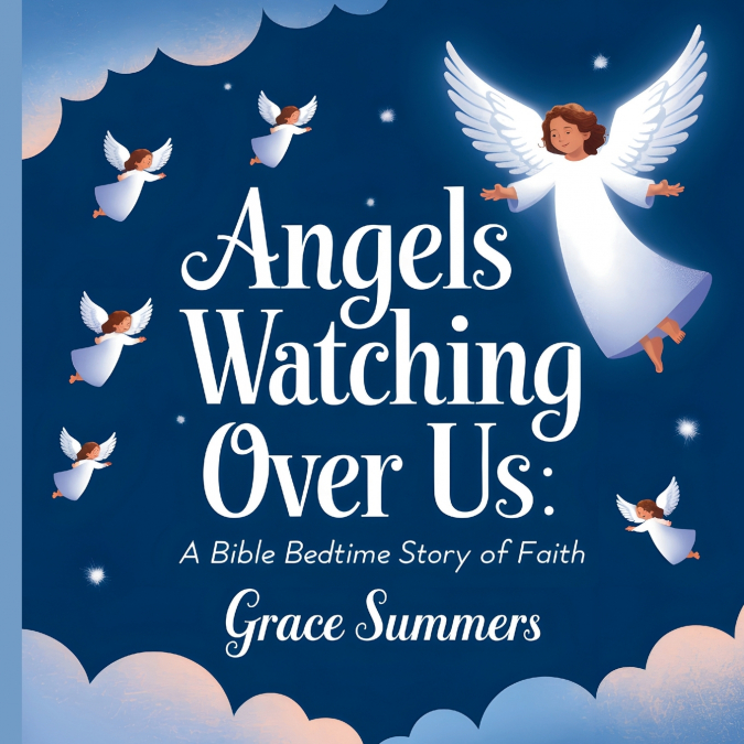 Angels Watching Over Us