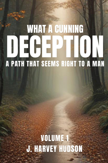 WHAT A CUNNING DECEPTION