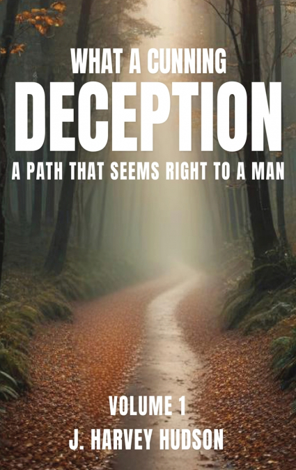 WHAT A CUNNING DECEPTION