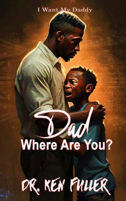 Dad Where Are you?