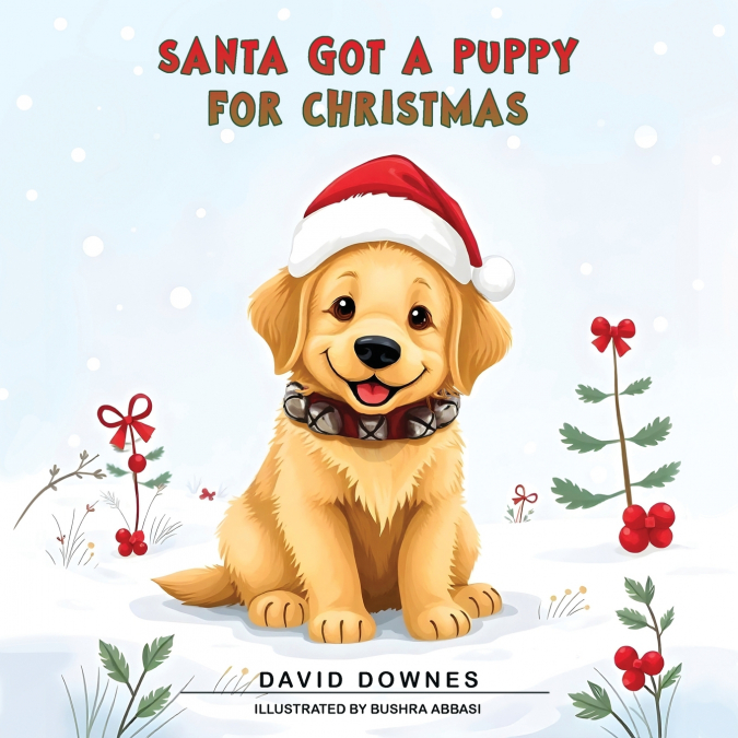 Santa Got A Puppy For Christmas