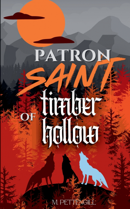 Patron Saint of Timber Hollow