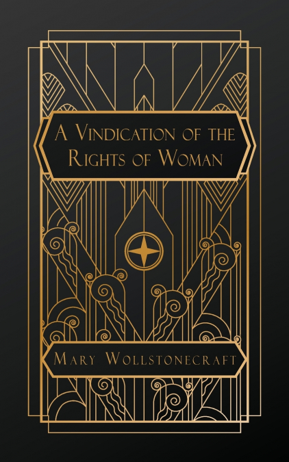 A Vindication of the Rights of Woman
