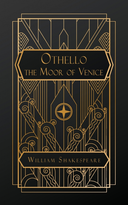 Othello, the Moor of Venice