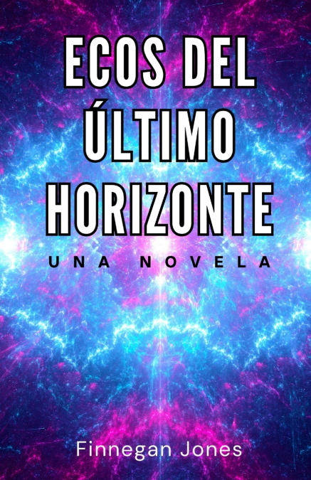 Ecos del último horizonte