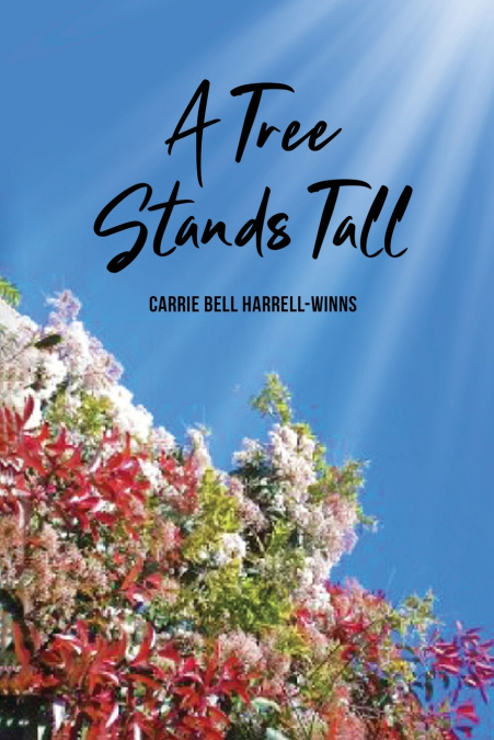 A Tree Stands Tall