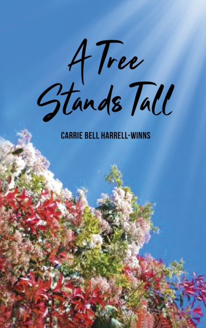 A Tree Stands Tall
