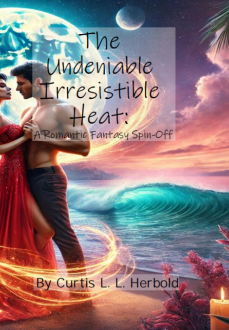 The Undeniable Irresistible Heat
