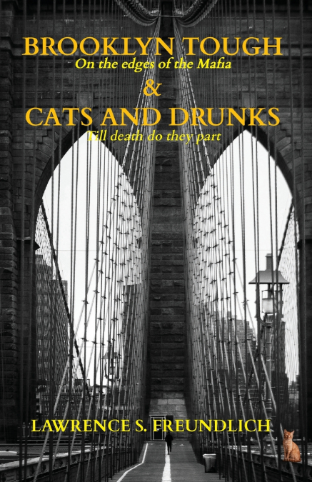 BROOKLYN TOUGH & CATS AND DRUNKS
