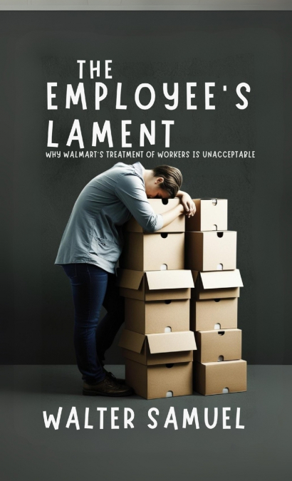 The Employee’s Lament