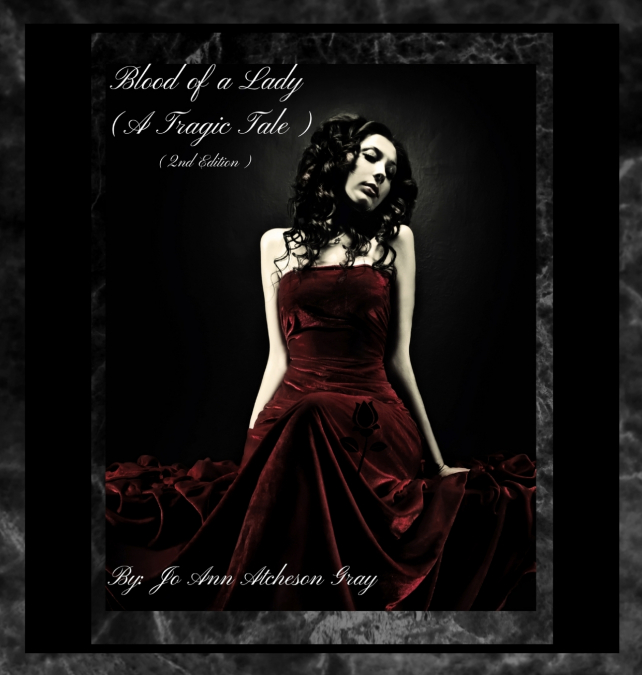 Blood of a Lady (A Tragic Tale) (2nd Edition)