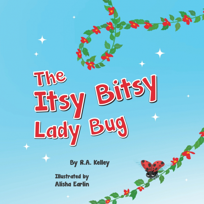 The Itsy Bitsy Lady Bug