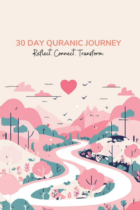30-Day Quran Journey | Reflect, Connect, Transform