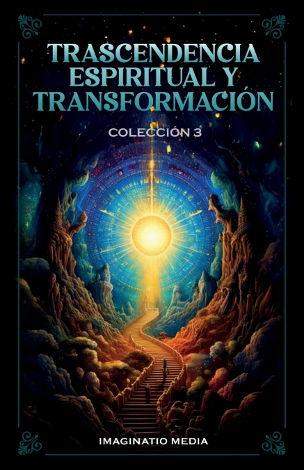 Trascendencia Espiritual Y Transformación - Colección 3