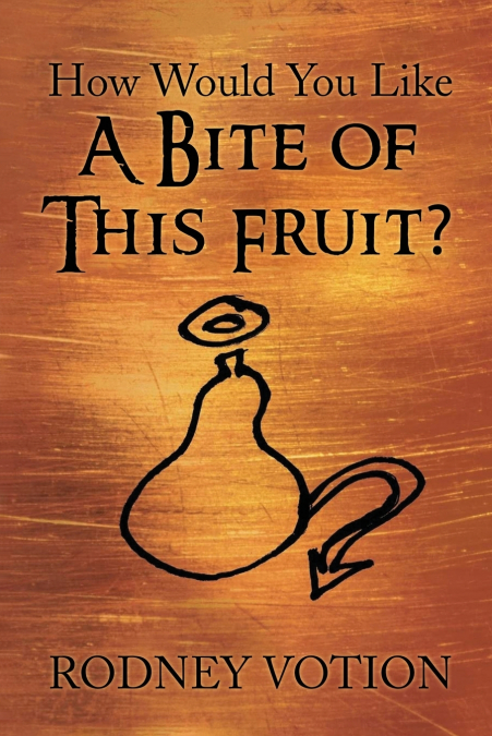 How Would You Like A Bite of This Fruit?